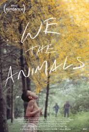 La mia famiglia e altri strani animali - We the Animals
